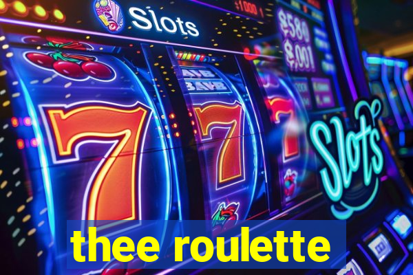 thee roulette