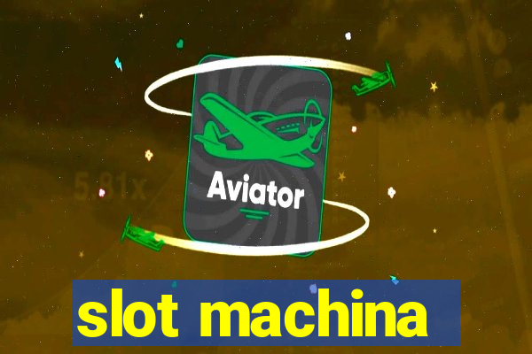 slot machina