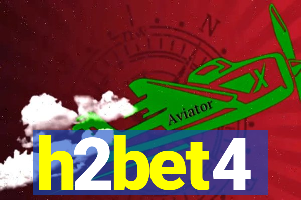 h2bet4