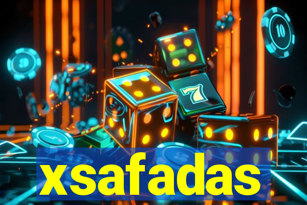 xsafadas