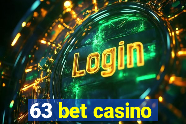 63 bet casino