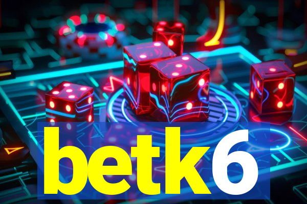 betk6