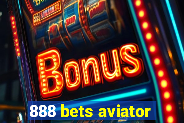 888 bets aviator