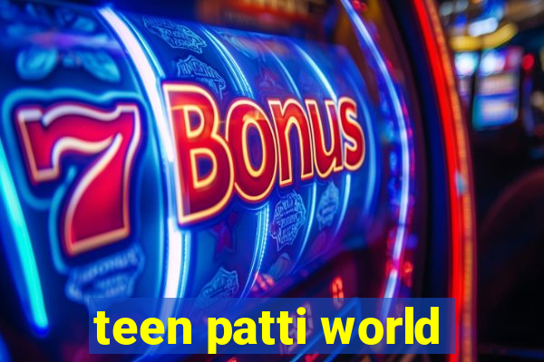 teen patti world