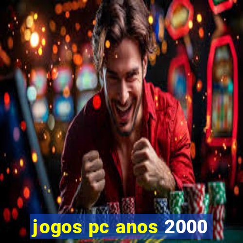 jogos pc anos 2000