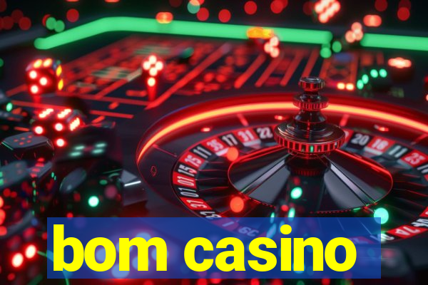 bom casino