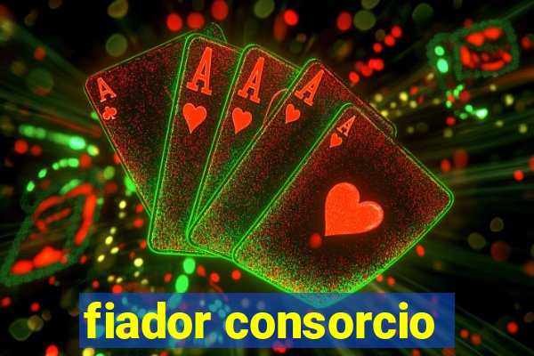 fiador consorcio