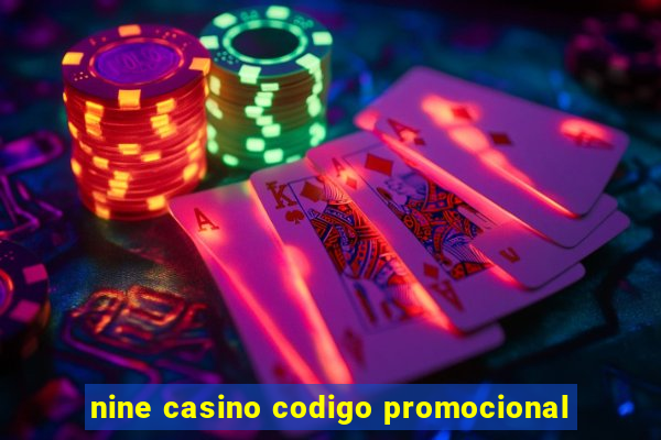 nine casino codigo promocional