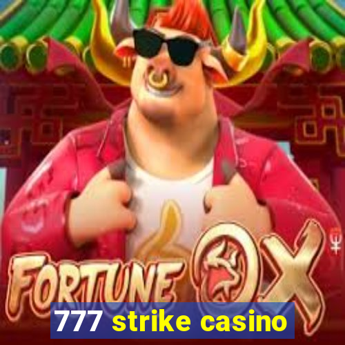 777 strike casino