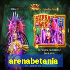 arenabetania