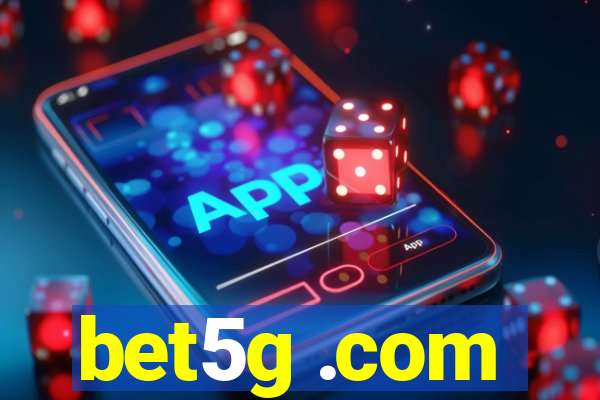 bet5g .com