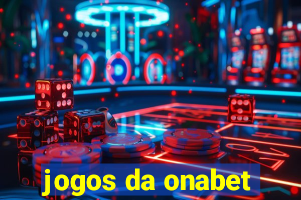 jogos da onabet