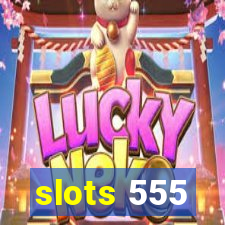 slots 555