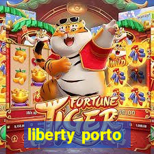 liberty porto