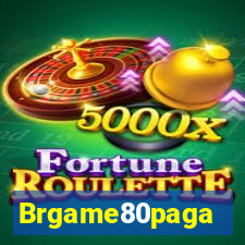 Brgame80paga