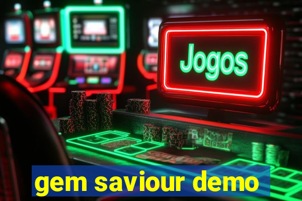 gem saviour demo