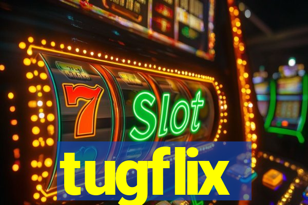 tugflix