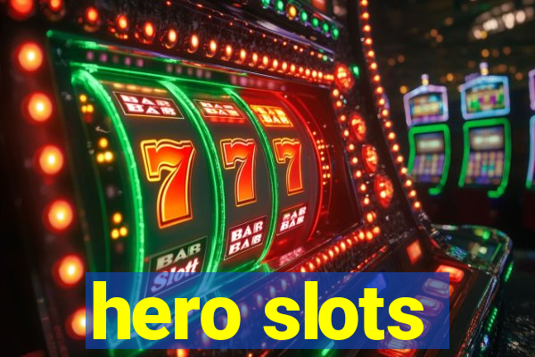 hero slots