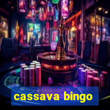 cassava bingo