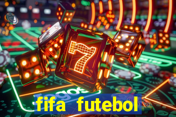 fifa futebol dinheiro infinito