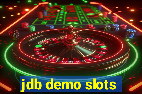 jdb demo slots