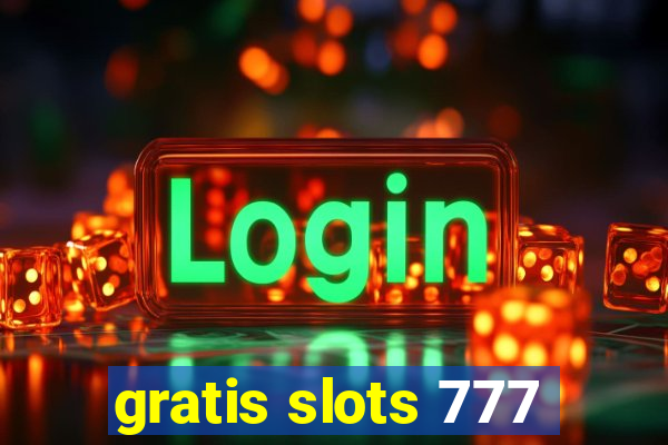 gratis slots 777