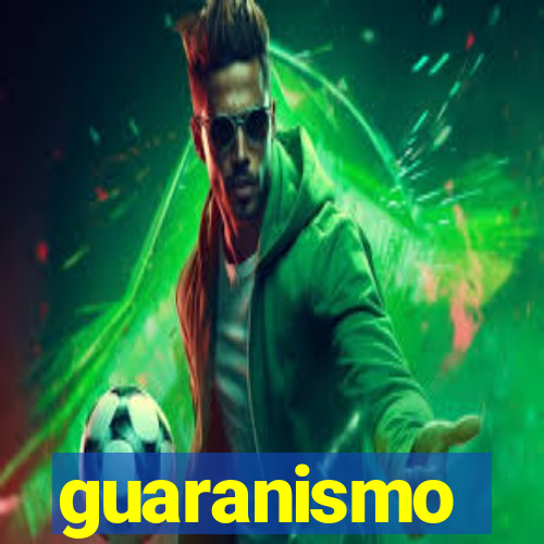 guaranismo