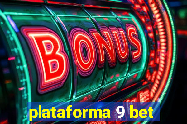 plataforma 9 bet