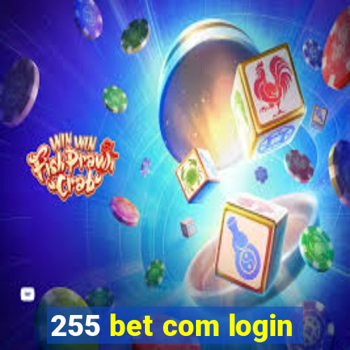 255 bet com login