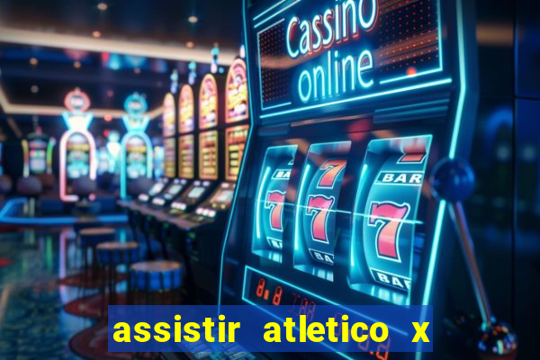 assistir atletico x botafogo futemax