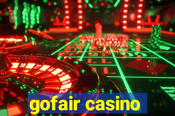 gofair casino