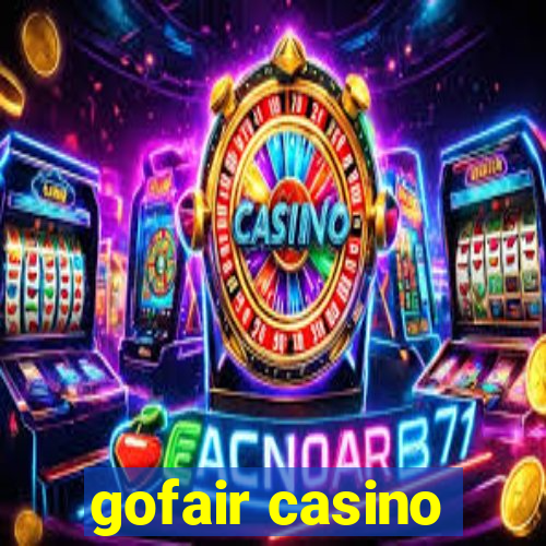 gofair casino