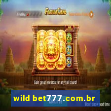 wild bet777.com.br