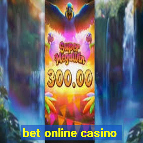 bet online casino