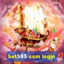 bet585 com login