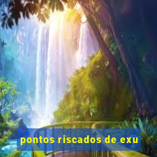 pontos riscados de exu