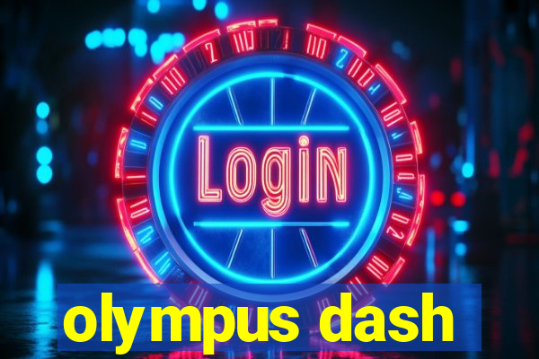 olympus dash