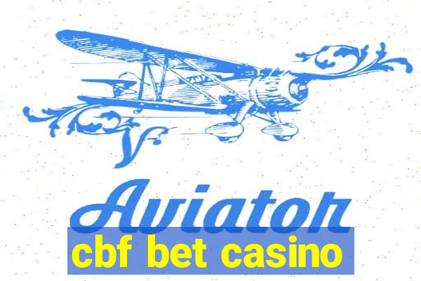 cbf bet casino