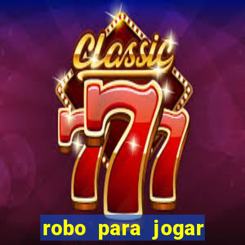 robo para jogar fortune tiger