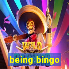 being bingo