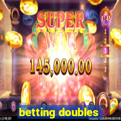 betting doubles