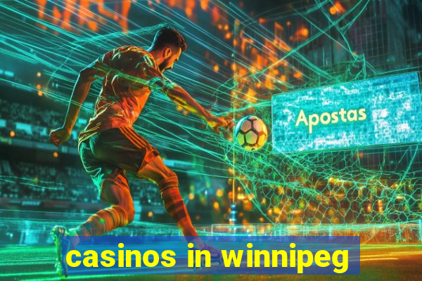 casinos in winnipeg