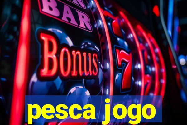 pesca jogo