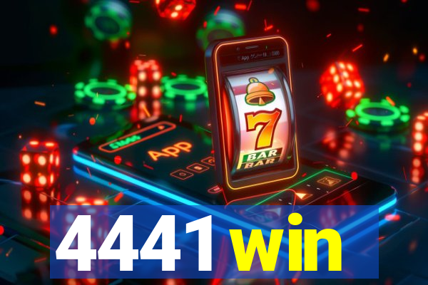 4441 win