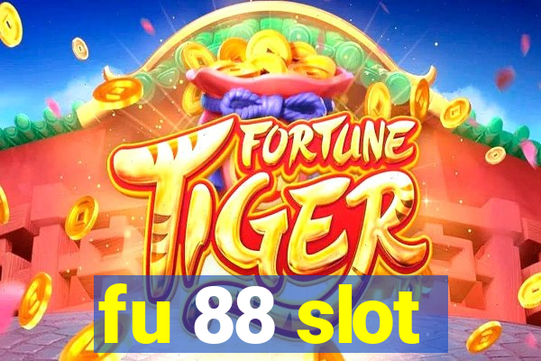 fu 88 slot