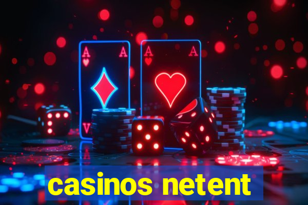 casinos netent