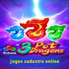 jogos cadastro online