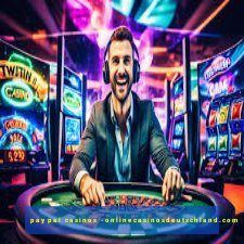 paypal casinos -onlinecasinosdeutschland.com