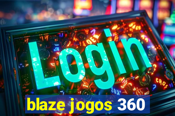 blaze jogos 360