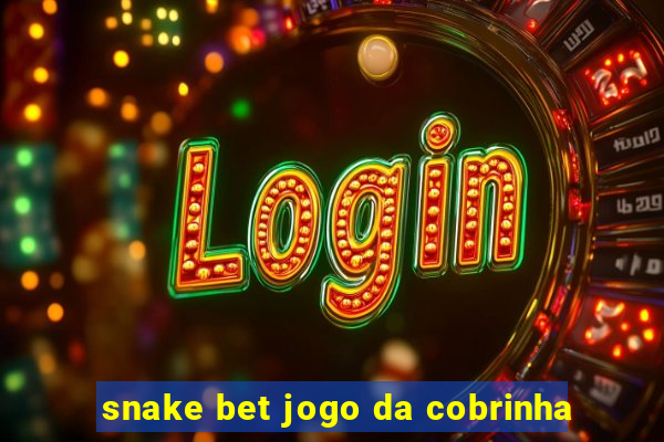 snake bet jogo da cobrinha